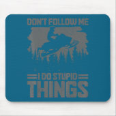 Snowmobile Dont Follow Me Funny Snowmobiling Moto  Mousepad (Vorne)