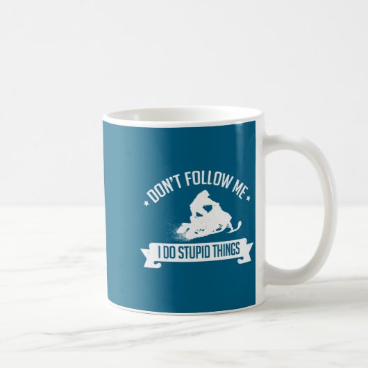 Snowmobile Don't Follow Me I Do Stud Things - Sled Kaffeetasse (Rechts)