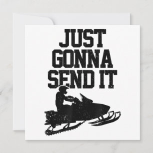 Snowmobile Just Gonna senden Sie es lustig Motor S Einladung