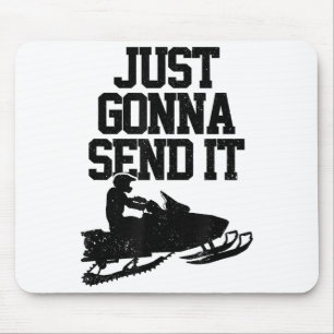 Snowmobile Just Gonna senden Sie es lustig Motor S Mousepad