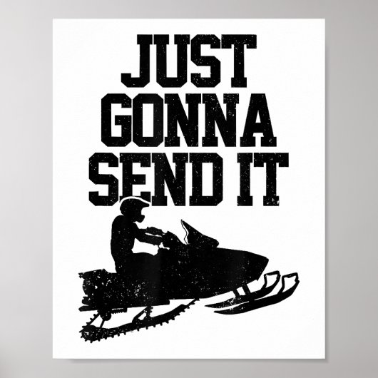 Snowmobile Just Gonna senden Sie es lustig Motor S Poster (Vorne)