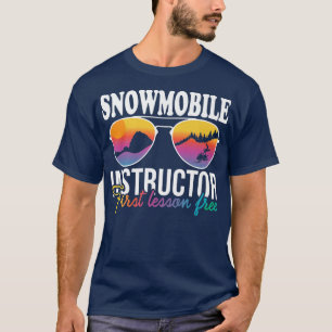 Snowmobile Lehrer Erste Lektion Freies Skimobil T-Shirt