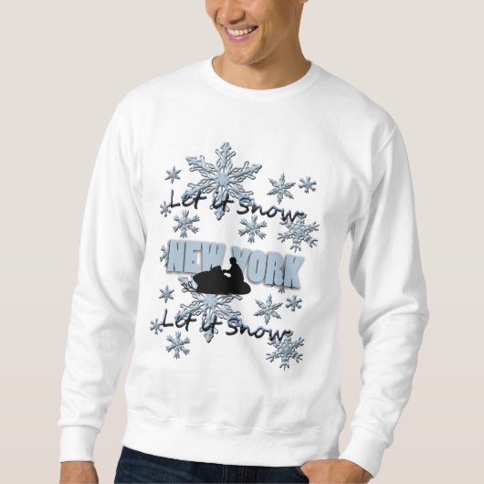 Snowmobile Let it Snow New York Sweatshirt (Vorderseite)