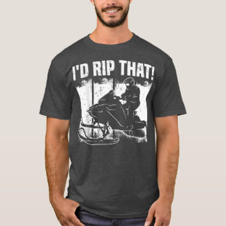 Snowmobile Motor Schlitten, I'd Rip That & Skimobi T-Shirt