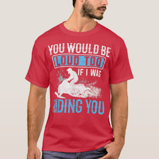 Snowmobile Rider YOu wäre laut zu sonnigem Schnee T-Shirt