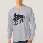 Snowmobile Sled Life Rider T-Shirt (Vorderseite)