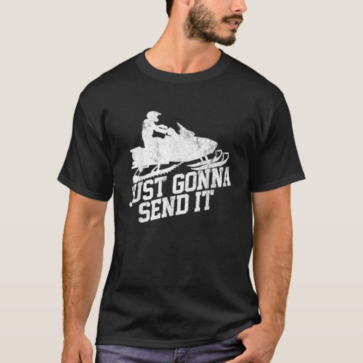 Snowmobile Tees Just Gonna Send It Motor Sled Gif (Vorderseite)