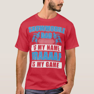 Snowmobile Vater ist mein Name Funny Snowmobile Ri T-Shirt