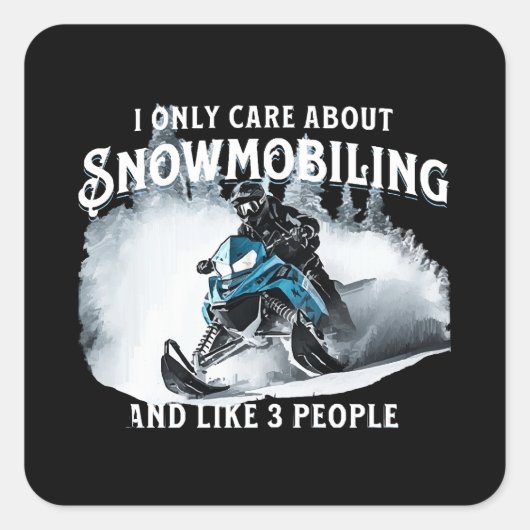 Snowmobiling Funny Snowmobile Quadratischer Aufkleber (Vorderseite)