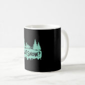 Snowmobiling - Got Snow Funny Snowmobiling Kaffeetasse (VorderseiteRechts)