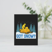 Snowmobiling - Got Snow Funny Snowmobiling Postkarte (Stehend Vorderseite)