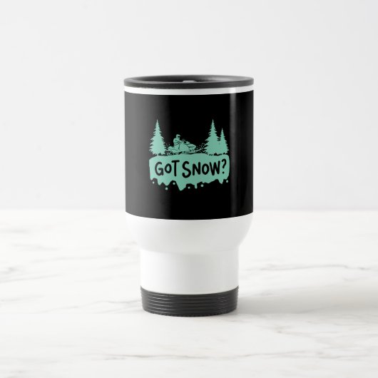 Snowmobiling - Got Snow Funny Snowmobiling Reisebecher (Mittel)
