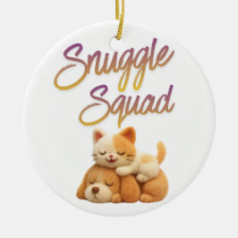 Snuggle Squad  Keramik Ornament