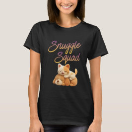 Snuggle Squad  T-Shirt