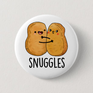 Snuggles Funny Nugget Couple Pun Button
