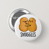 Snuggles Funny Nugget Couple Pun Button (Vorne & Hinten)