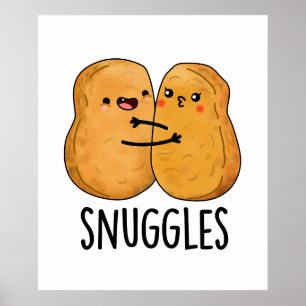Snuggles Funny Nugget Couple Pun Poster