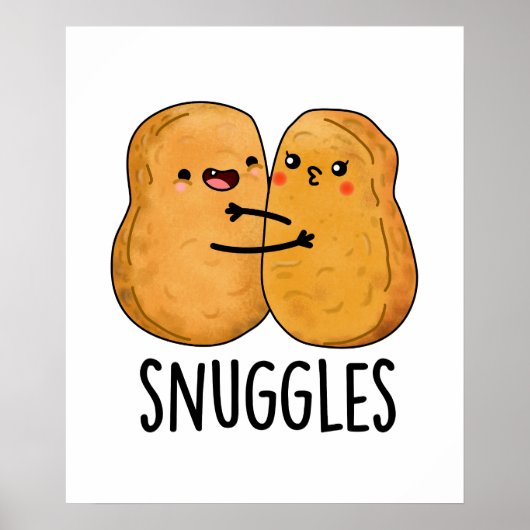 Snuggles Funny Nugget Couple Pun Poster (Vorne)