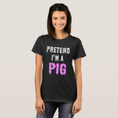 SO, ALS BIN ICH EIN SCHWEIN T-Shirt (Vorne ganz)