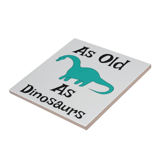 So alt wie Dinosaurier Keramikfliese (Seite)