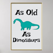 So alt wie Dinosaurier Poster (Vorne)