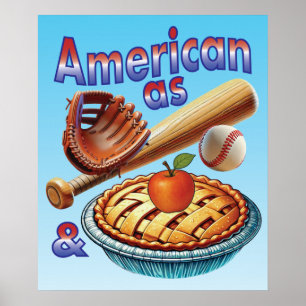 So amerikanisch wie Baseball und Apfelkuchen Poster