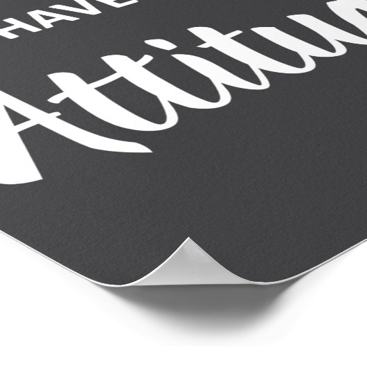 So Apparently I Have An Attitude  Poster (Ecke)