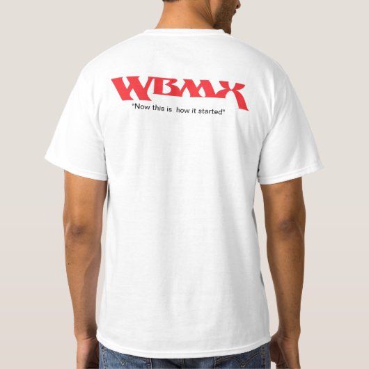 So begann es - WBMX T - Shirt (Rückseite)