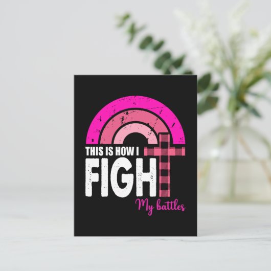 So bekämpfe ich meine Schlachten gegen Brustkrebs- Postkarte (Stehend Vorderseite)