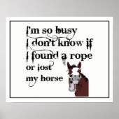 So beschäftigt fand eine Seile oder verlor mein Ho Poster (Vorne)