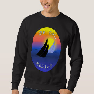 So Cal Sailing Printed On Back Sweatshirt