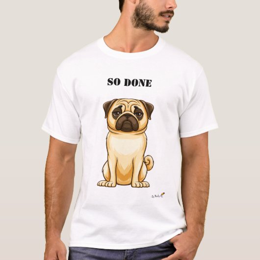 So Done Lustiges Müdes Pug T-Shirt (Vorderseite)
