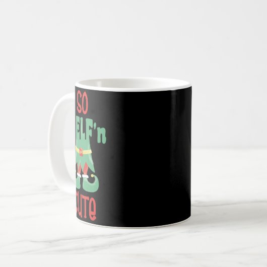So Elfn Cute Funny Christmas  Kaffeetasse (Vorderseite Links)