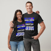 So etwas wie ein perfektes Christliches gibt es ni T-Shirt (Unisex)