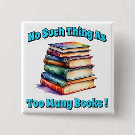 So etwas wie zu viele Bücher! Button