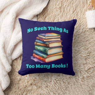 So etwas wie zu viele Bücher! Kissen