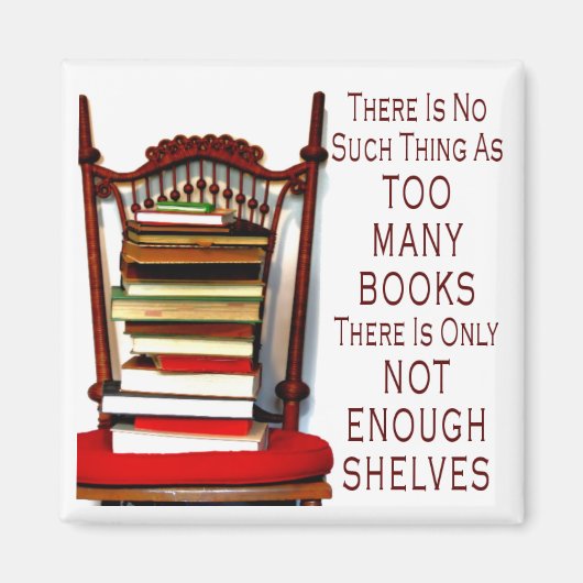 So etwas wie zu viele Bücher Magnet (Vorne)