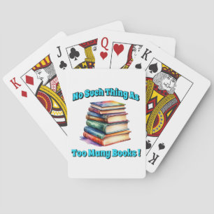 So etwas wie zu viele Bücher! Spielkarten