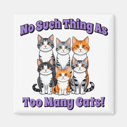 So etwas wie zu viele Katzen! Magnet (Vorne)
