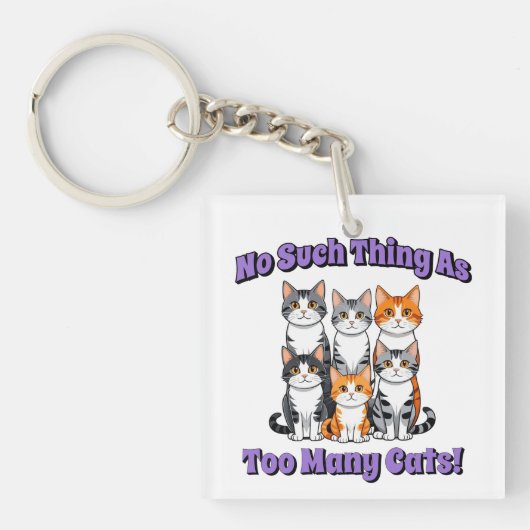 So etwas wie zu viele Katzen! Schlüsselanhänger (Vorderseite)
