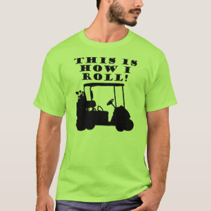 So Fahre Ich Golfcart Lustiges T-Shirt