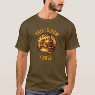 So Fahre Ich Historische Eisenbahn-Enthusiasten T-Shirt