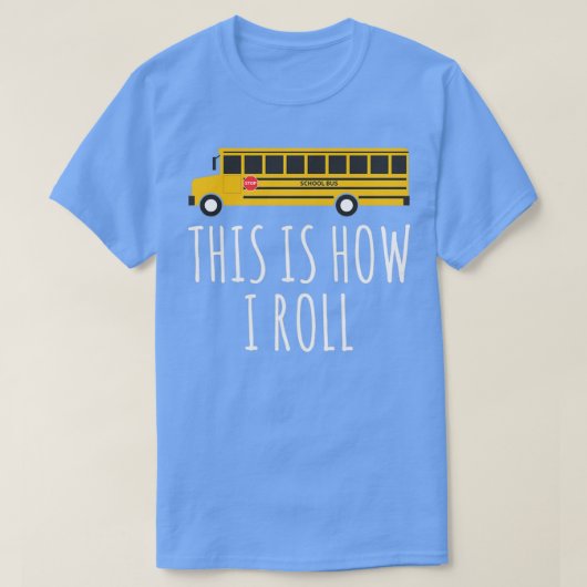 So fahre ich mit Schulbus 2 T-Shirt (Design vorne)