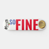 SO FEINE Skateboard (Horizontal)