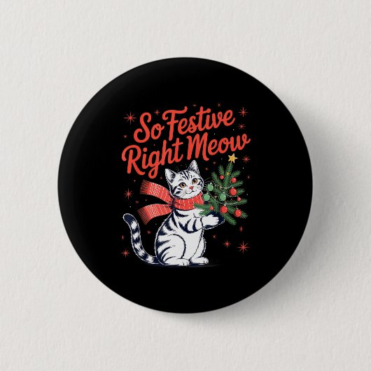 So Festive Right Meow Cat Lovers Celebrating Chris Button (Vorderseite)