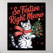 So Festive Right Meow Cat Lovers Celebrating Chris Poster (Vorne)