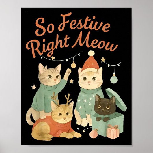 So Festive Right Meow Funny Christmas Santa Cat Poster (Vorne)