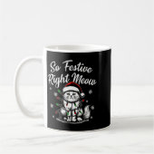 So Festive Right Meow Funny Christmas Santa Holida Kaffeetasse (Links)