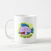 So fisch gezinkter Funny Sophisticated Fish Pun Kaffeetasse (Links)