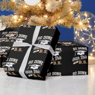 So gemacht mit diesem BS Bachelors Graduate Abschl Geschenkpapier
